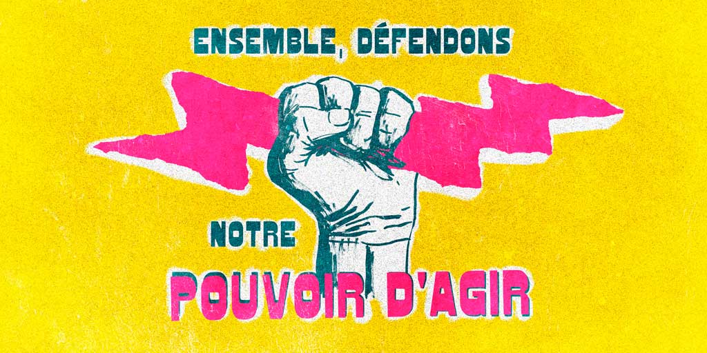 Ensemble, défendons notre pouvoir d'agir